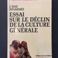 L'ÂME DÉSARMÉE - ESSAI SUR LE DÉCLIN DE LA CULTURE GÉNÉRALE