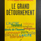 LE GRAND DÉTOURNEMENT