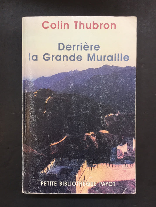 DERRIÈRE LA GRANDE MURAILLE