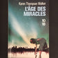 L'ÂGE DES MIRACLES.
