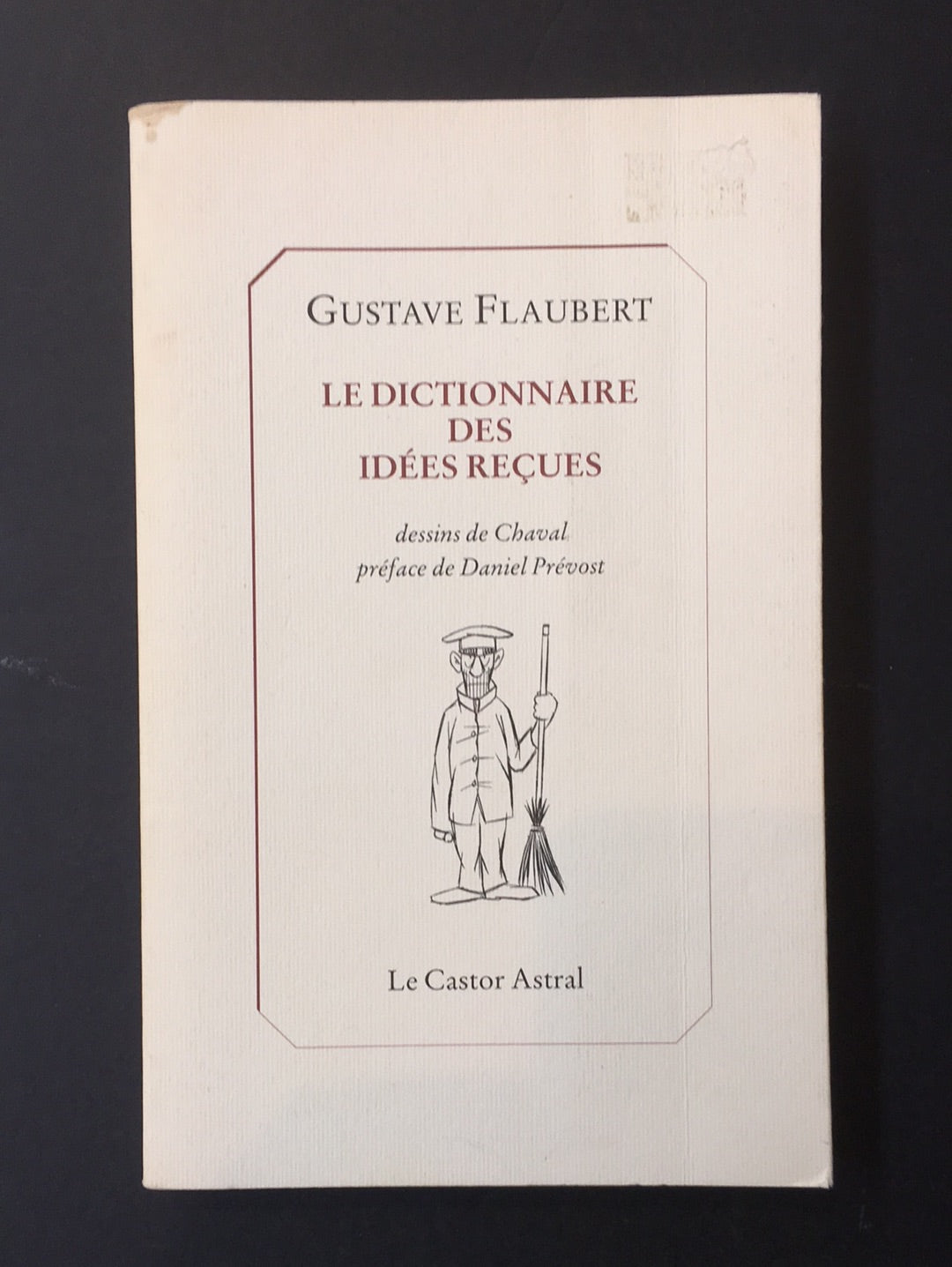 DICTIONNAIRE DES IDÉES REÇUES