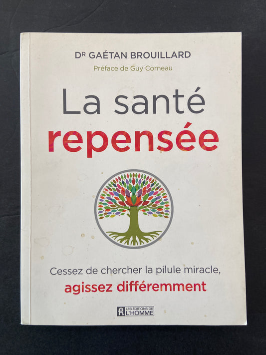 LA SANTÉ REPENSÉE