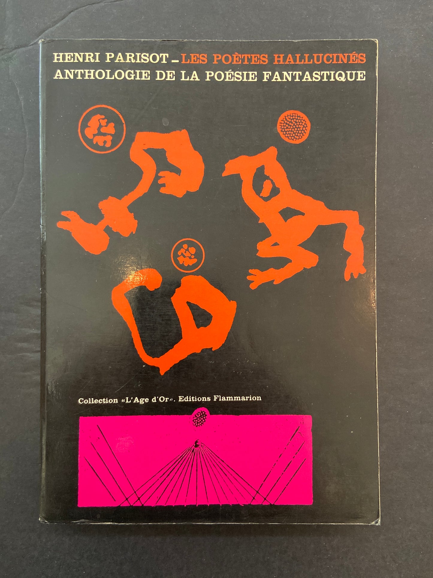 LES POÈTES HALLUCINÉS - ANTHOLOGIE DE LA POÉSIE FANTASTIQUE