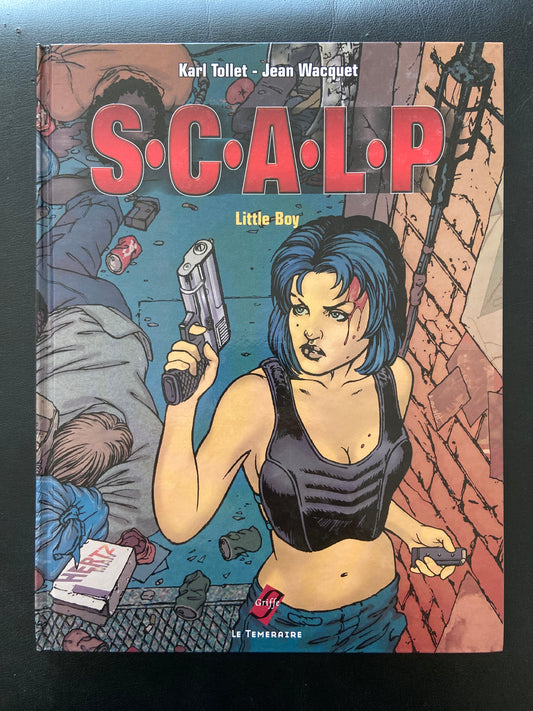 S.C.A.L.P - TOME 01 - LITTLE BOY