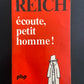 ÉCOUTE PETIT HOMME !