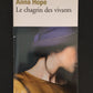 LE CHAGRIN DES VIVANTS