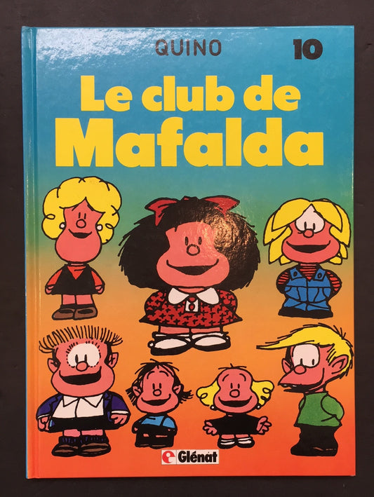 MAFALDA - T.10 LE CLUB DE MAFALDA