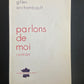 PARLONS DE MOI