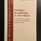 LES COLLECTIONS DE LA RÉPUBLIQUE DES LETTRES - L’OPTIQUE DU DISCOURS AU XVIIE SIÈCLE