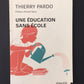 UNE ÉDUCATION SANS ÉCOLE