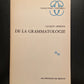 DE LA GRAMMATOLOGIE