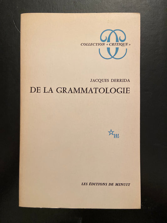 DE LA GRAMMATOLOGIE