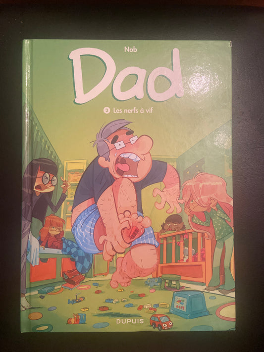DAD - T.03 LES NERFS À VIF