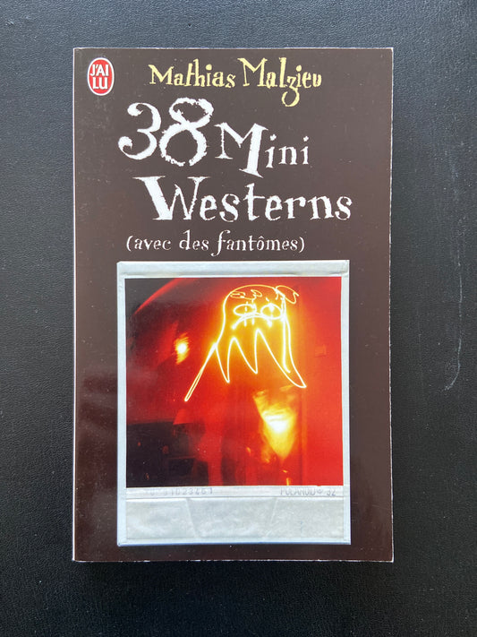 38 MINI WESTERNS (AVEC DES FANTÔMES)