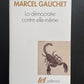 LA DÉMOCRATIE CONTRE ELLE-MÊME