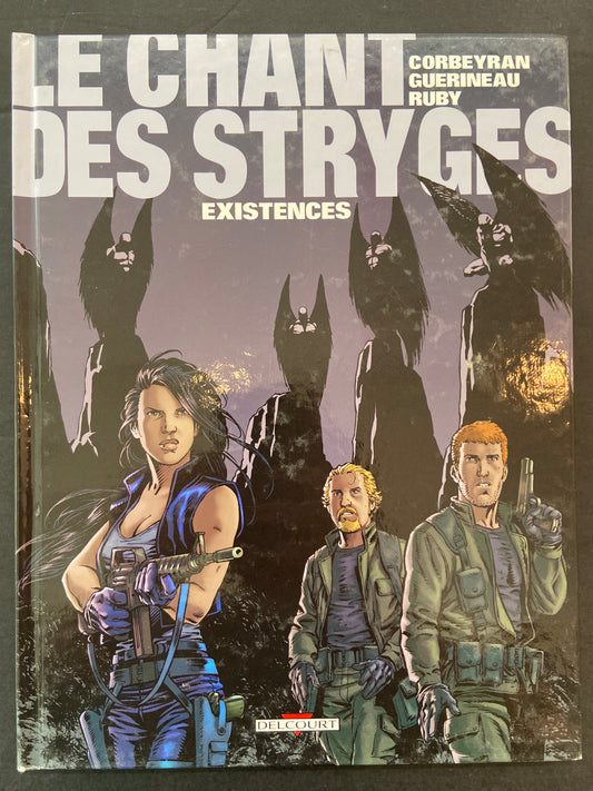 LE CHANT DES STRYGES - TOME 06 - EXISTENCES