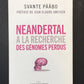 NEANDERTAL À LA RECHERCHE DES GÉNOMES PERDUS