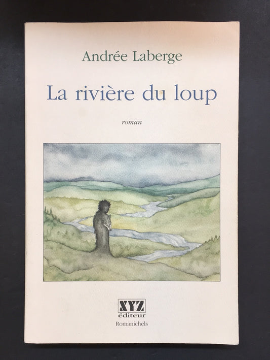 LA RIVIÈRE DU LOUP.