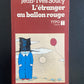L'ÉTRANGER AU BALLON ROUGE