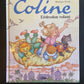 LES AVENTURES DE COLINE - T.03 L'ÉDREDON VOLANT