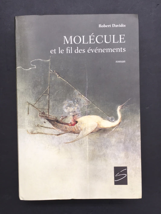 MOLÉCULE ET LE FIL DES ÉVÈNEMENTS