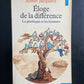 ÉLOGE DE LA DIFFÉRENCE - LA GÉNÉTIQUE ET LES HOMMES