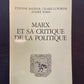 MARX ET SA CRITIQUE DE LA POLITIQUE