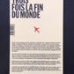 TROIS FOIS LA FIN DU MONDE