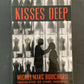 KISSES DEEP