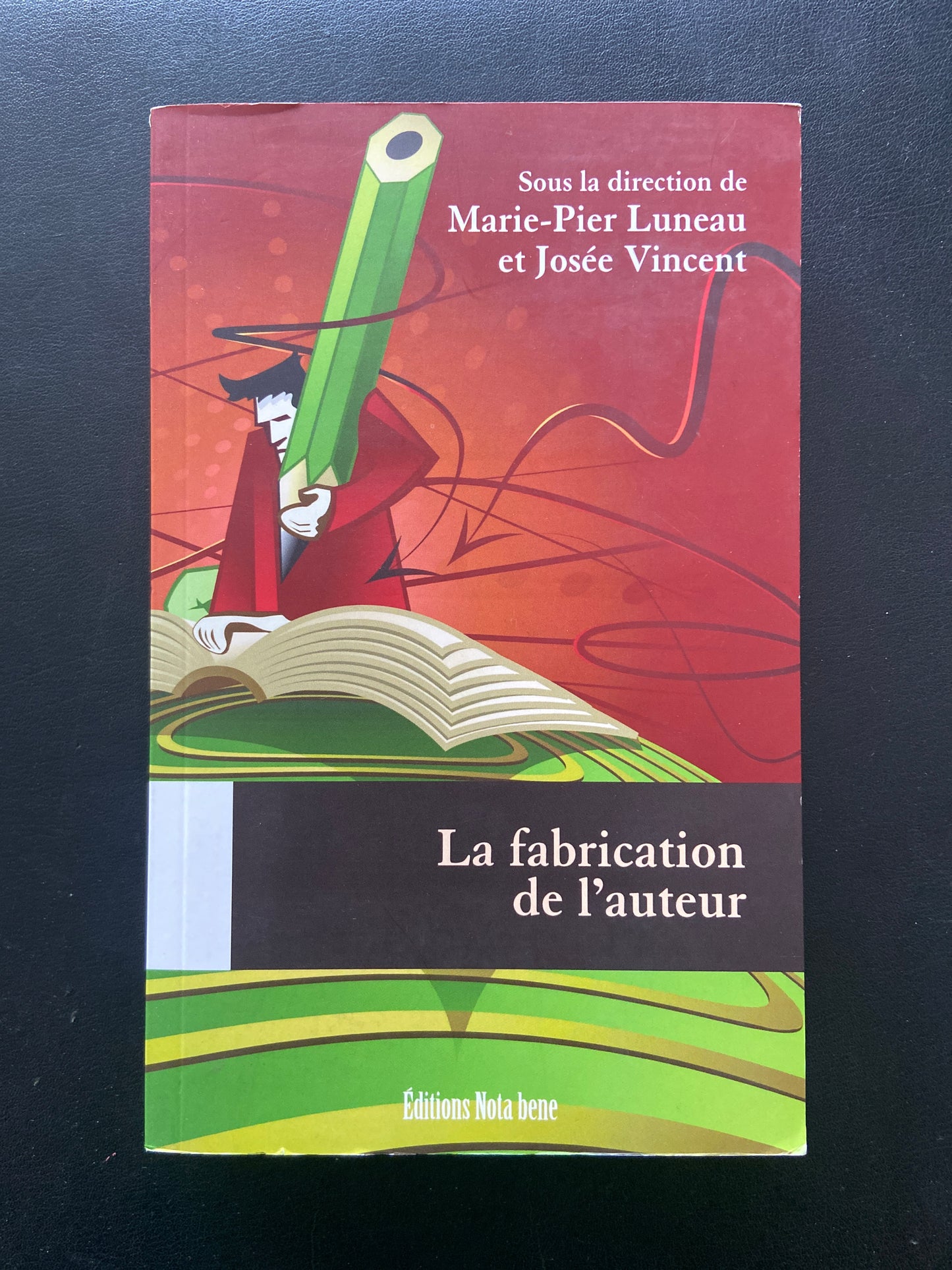 LA FABRICATION DE L'AUTEUR