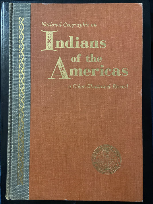 NATIONAL GEOGRAPHIC ON INDIANS OF THE AMERICAS