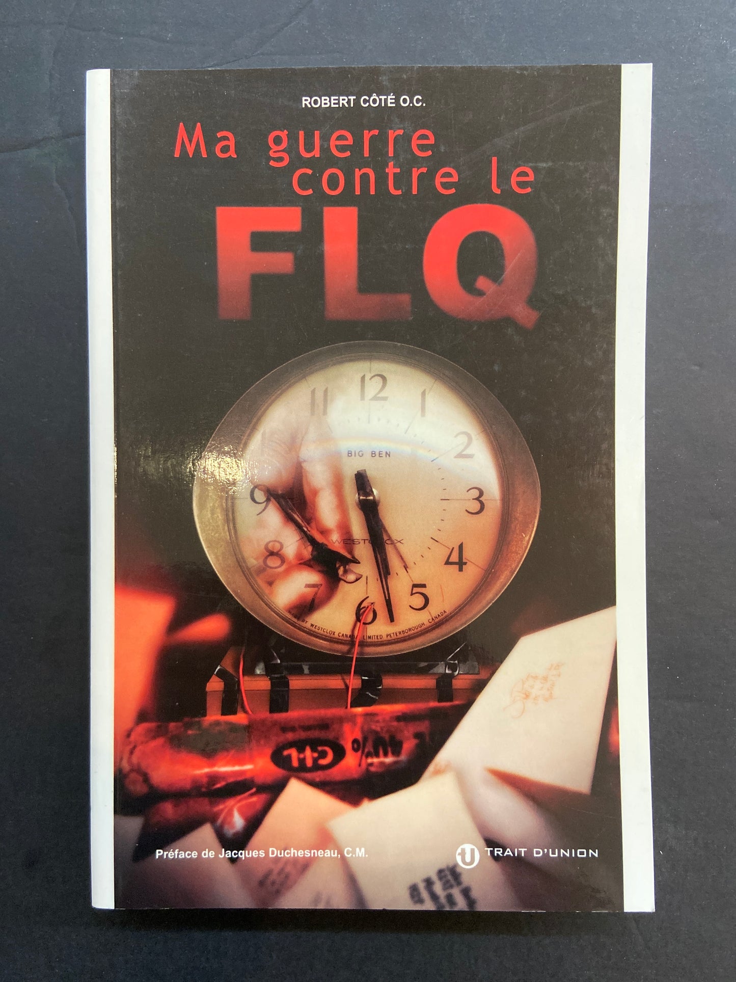 MA GUERRE CONTRE LE FLQ