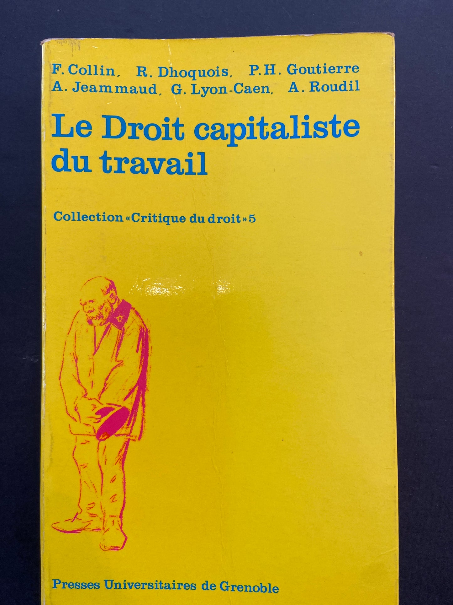 LE DROIT CAPITALISTE DU TRAVAIL