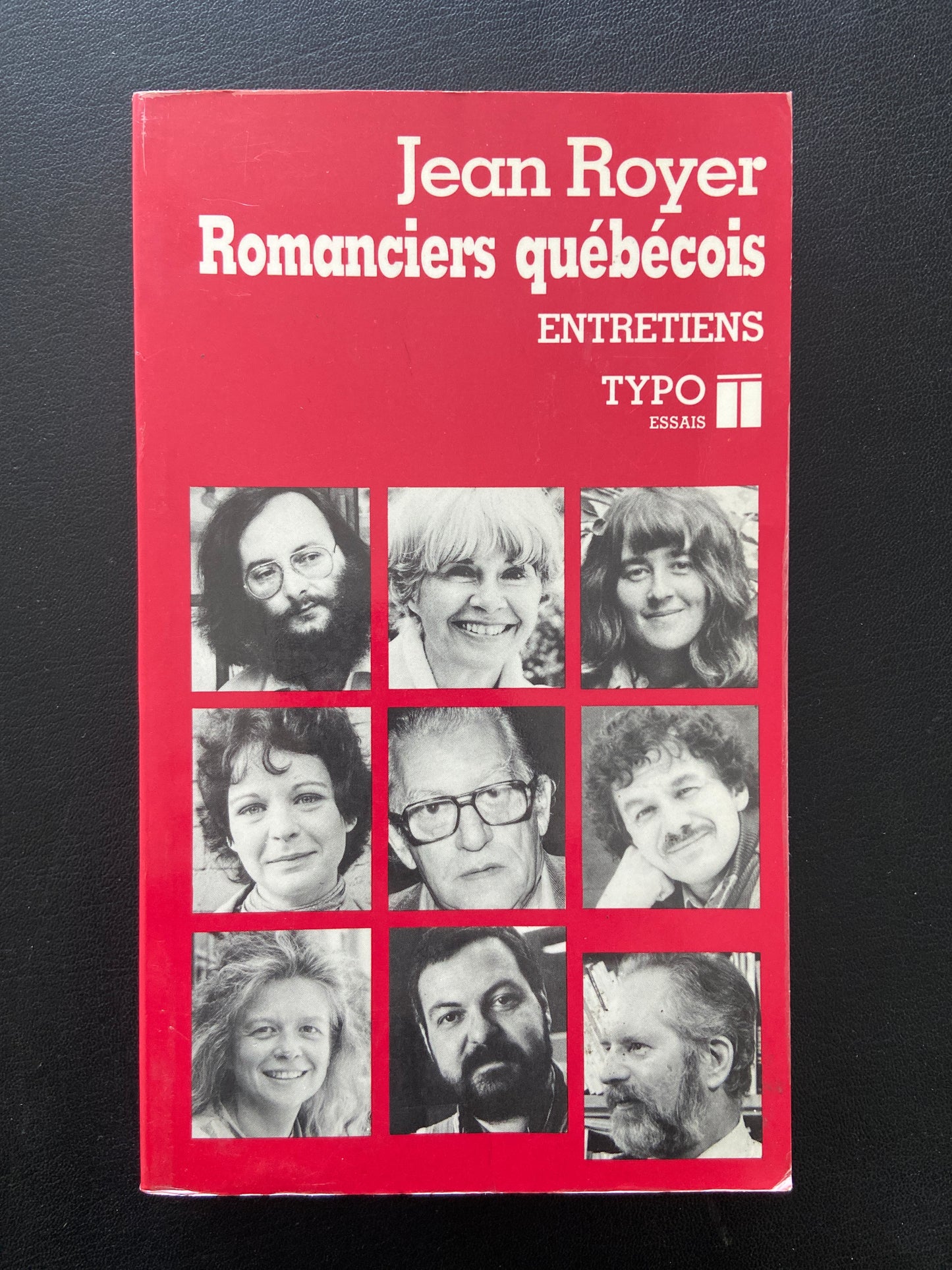 ROMANCIERS QUÉBÉCOIS - ENTRETIENS