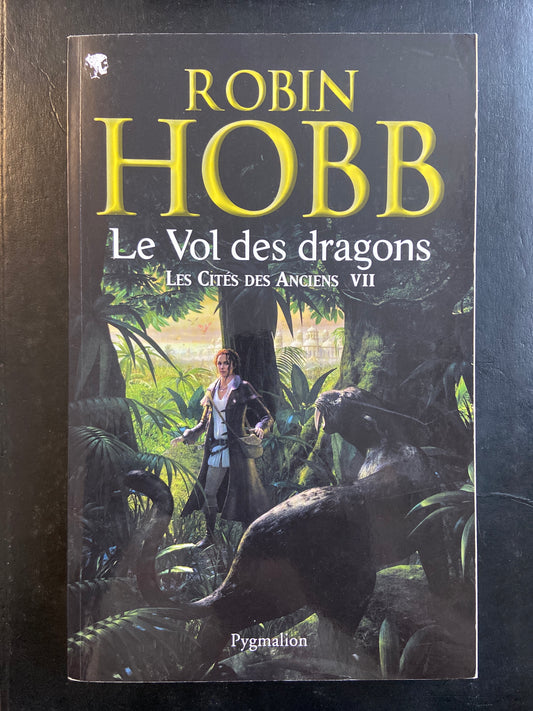 LES CITÉS DES ANCIENS - TOME 07 - LE VOL DES DRAGONS