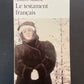 LE TESTAMENT FRANÇAIS