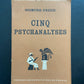 CINQ PSYCHANALYSES