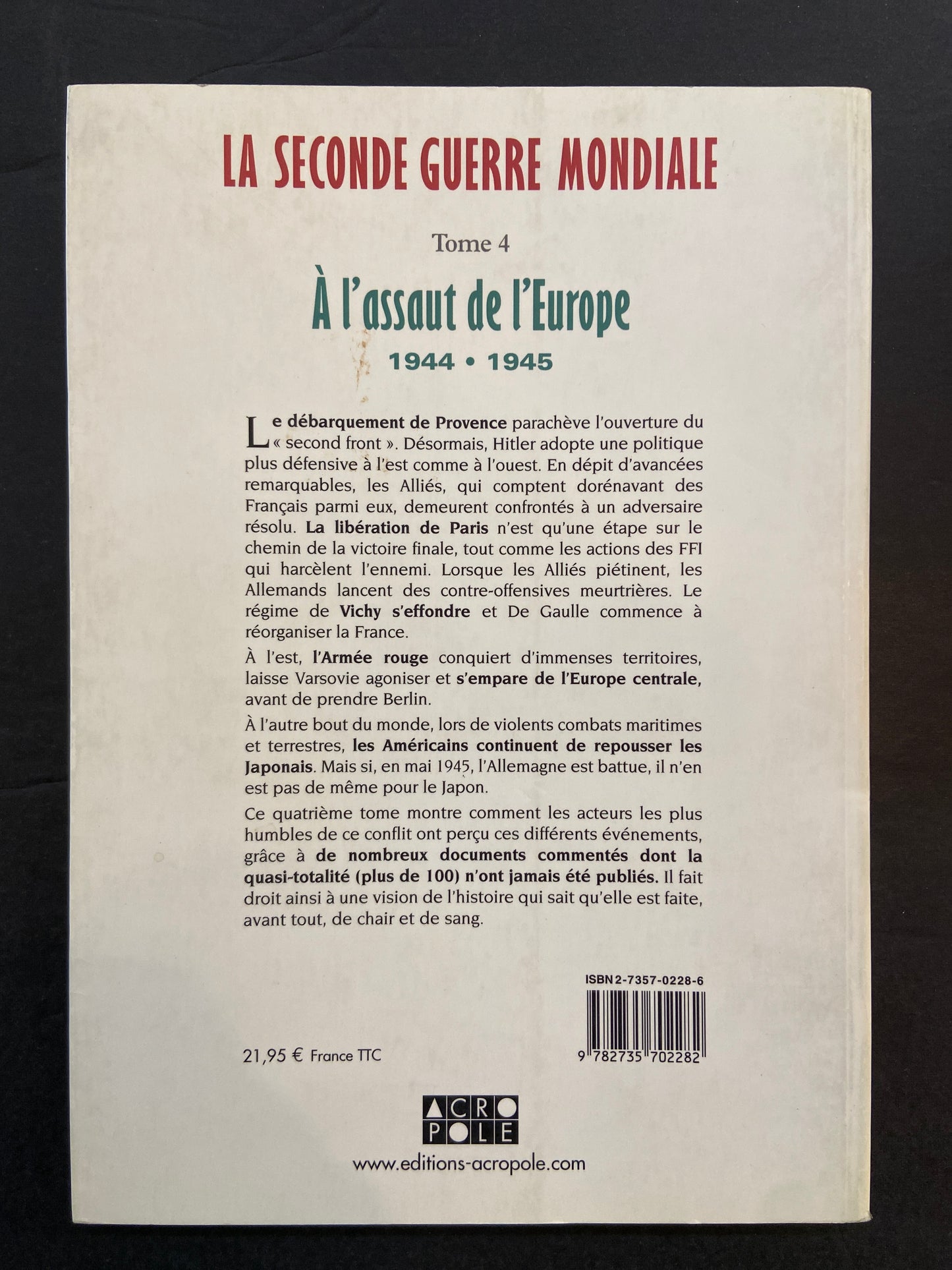 LA SECONDE GUERRE MONDIALE - TOME 04 - À L'ASSAUT DE L’EUROPE