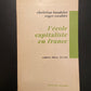 L'ÉCOLE CAPITALISTE EN FRANCE - CAHIER LIBRES 213-214