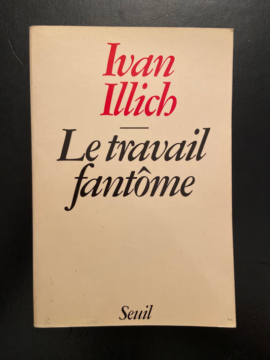 LE TRAVAIL FANTÔME