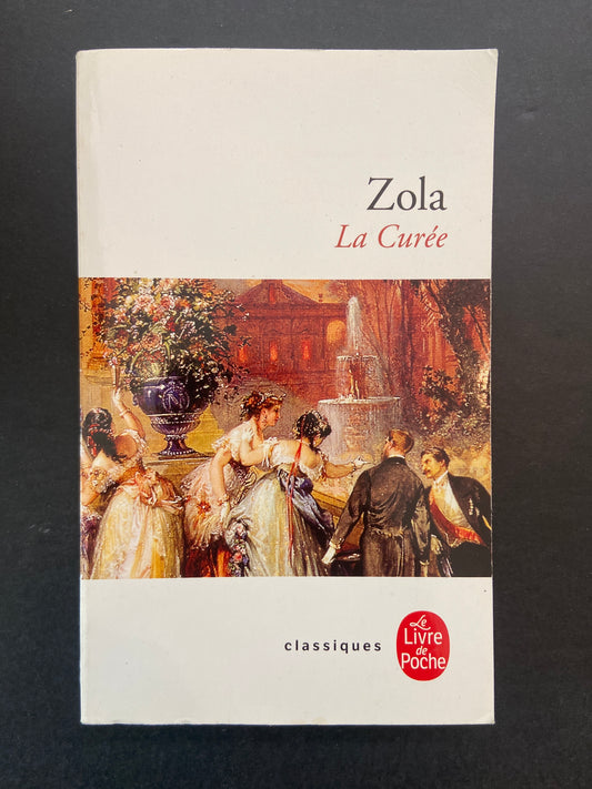 LES ROUGON-MACQUART - TOME 02 - LA CURÉE