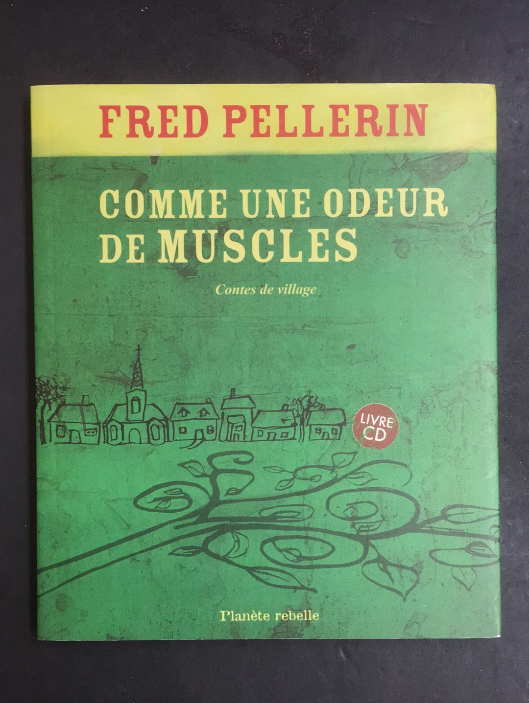 COMME UNE ODEUR DE MUSCLES