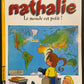 NATHALIE - TOME 04 - LE MONDE EST PETIT!