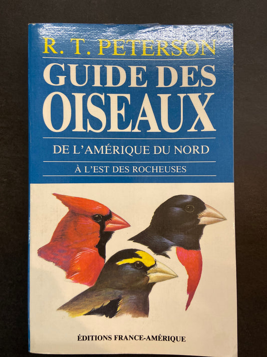 GUIDE DES OISEAUX DE L'AMÉRIQUE DU NORD À L'EST DES ROCHEUSES