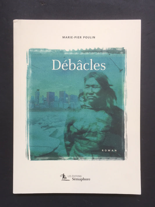 DÉBÂCLES