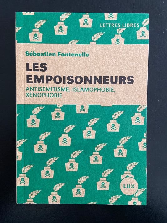 LES EMPOISONNEURS - ANTISÉMITES, ISLAMOPHOBIE, XÉNOPHOBIE