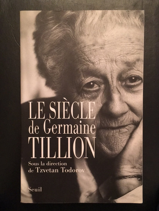 LE SIÈCLE DE GERMAINE TILLION