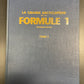 LA GRANDE ENCYCLOPÉDIE DE LA FORMULE 1 - 2 TOMES