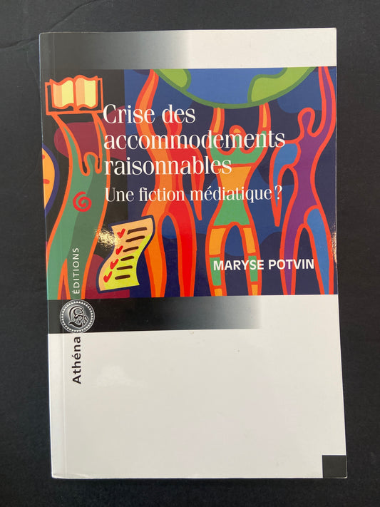 CRISE DES ACCOMMODEMENTS RAISONNABLES - UNE FICTION MÉDIATIQUE?