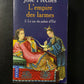 L'EMPIRE DES LARMES T.02 LE SAC DU PALAIS D'ÉTÉ